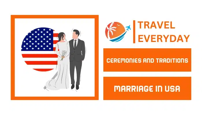 Marriage in USA - Ceremonies and Traditions