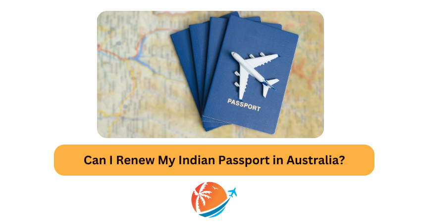 can i renew my indian passport in Australia?